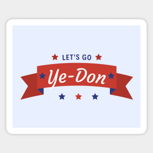 Let's Go Ye-Don Magnet